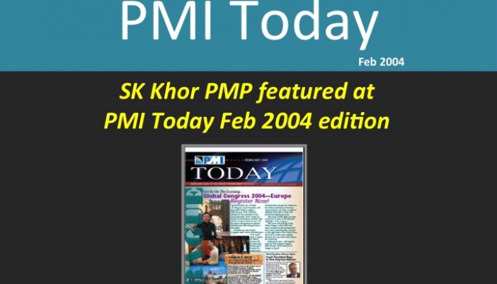 PMI Today ( Feb 2004): SK Khor PMP featured