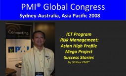 2008 PMI Global Congress Sydney: ICT Program Risk Management: Asian High-Profile Mega Project Success Stories