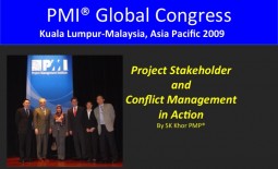 2009 PMI Global Congress Kuala Lumpur: Project Stakeholder and Conflict Management In Action