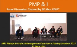 PMP & I – Panel Discussion Chaired by SK Khor PMP(r)