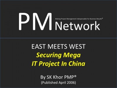 PMI PM Network (Apr 2006) : Securing Mega IT Project in China