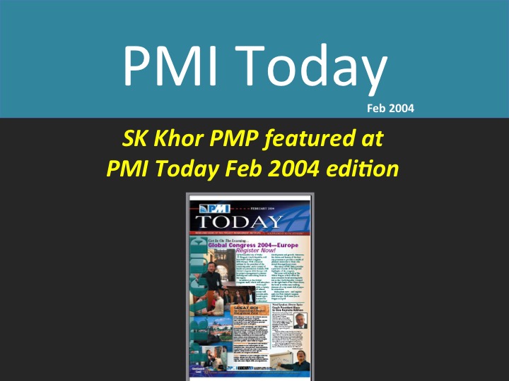 PMI Today ( Feb 2004): SK Khor PMP featured