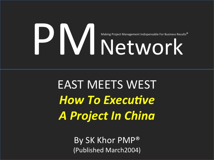PMI PM Network (March 2004) : How To Execute A Project In China