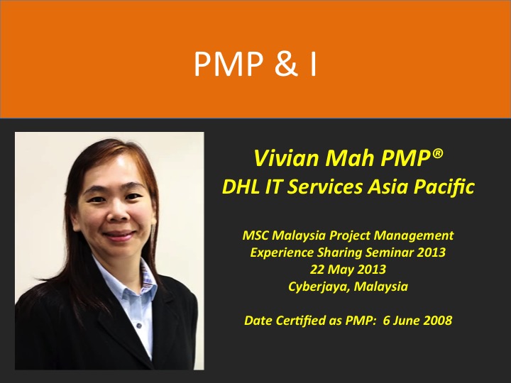 PMP & I – Vivian Mah PMP @DHL IT Services Asia Pacific