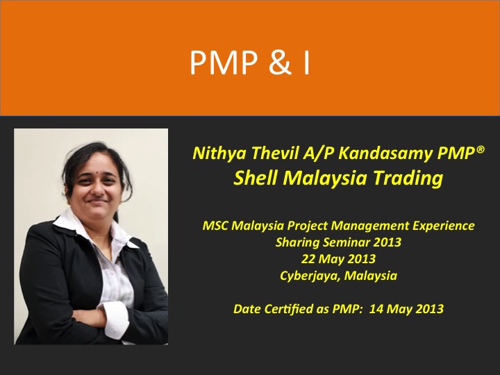 PMP & I –  Nithya Thevil A/P Kandasamy PMP®  @Shell Malaysia Trading